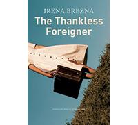 The Thankless Foreigner (The Slovak List)