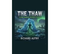 The Thaw: Global warming unleashes an ancient terror