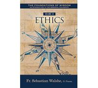 The the Foundations of Wisdom: Ethics (Textbook)