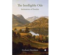 The The Intelligible Ode: Intimations of Paradise