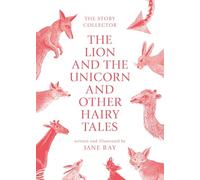 The The Lion and the Unicorn and Other Hairy Tales: (UK Edition)