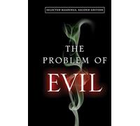 The The Problem of Evil: Selected Readings, Second Edition