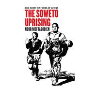 The The Soweto Uprising (Ohio Short Histories of Africa)