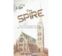 The The Spire: 3 (The Anglo-Saxon Chronicles)