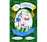 The Tindims and the Ten Green Bottles: (The Tindims)