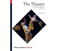 The Theatre: A Concise History (World of Art)