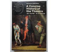 The Theatre: A Concise History (World of Art S.)