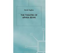 The Theatre of Aphra Behn