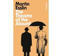 The Theatre of the Absurd: (Bloomsbury Revelations)