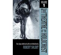 The Theatre of the Holocaust: Four Plays v. 1: 01 – University of Wisconsin Press
