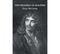 The Theatres of Moliere (Theatre Production Studies)
