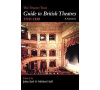 The Theatres Trust Guide to British Theatres, 1750-1950