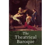 The Theatrical Baroque