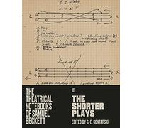 The Theatrical Notebooks of Samuel Beckett: The Shorter Plays