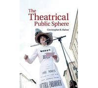 The Theatrical Public Sphere
