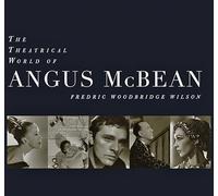 The Theatrical World of Angus McBean: Photographs from the Harvard University Theatre Collection