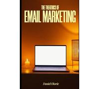 The Theatrics of Email Marketing: Every Email Has a Role. Here's How to Write It.