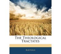 The Theological Tractates