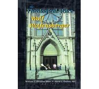 The Theological Voice of Wolf Wolfensberger