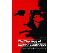 The Theology of Dietrich Bonhoeffer