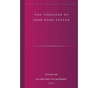The Theology of John Duns Scotus: 34 (Studies in Reformed Theology)