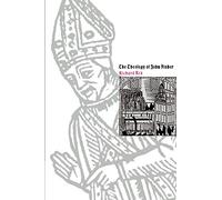 The Theology of John Fisher