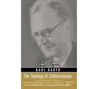 The Theology of Schleiermacher: Lectures at Göttingen, Winter Semester of 1923/24: Lectures at Göttingen, Winter Semester of 1923/24