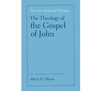 The Theology of the Gospel of John