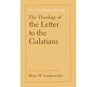 The Theology of the Letter to the Galatians