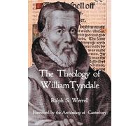 The Theology of William Tyndale