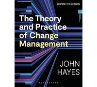 The Theory and Practice of Change Management