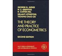 The Theory and Practice of Econometrics: 49 (Wiley Series in Probability and Statistics)