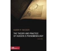 The Theory and Practice of Husserl's Phenomenology (Pathways in Phenomenology) by Harry P. Reeder (2010-06-02)