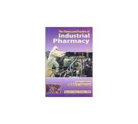 THE THEORY AND PRACTICE OF INDUSTRIAL PHARMACY, SPL. INDIAN ED. 2009