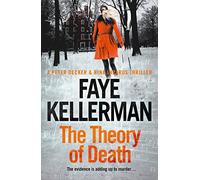 The Theory of Death (Peter Decker and Rina Lazarus Crime Thrillers): A Peter Decker and Rina Lazarus Detective Mystery of Secrets and Lies: Book 23