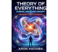 The Theory of Everything