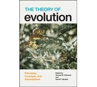 The Theory of Evolution : Principles, Concepts, and Assumptions