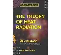 The Theory of Heat Radiation