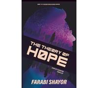 The Theory of Hope: Story of a Quantum Traveller: 1 (The Sentience Codex)