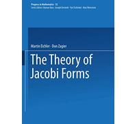 The Theory of Jacobi Forms: 55 (Progress in Mathematics, 55)