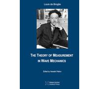 The Theory of Measurement in Wave Mechanics