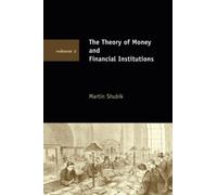 The Theory of Money and Financial Institutions, Volume 2: 02