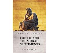 The Theory of Moral Sentiments