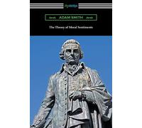 The Theory of Moral Sentiments
