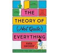 The Theory of (Not Quite) Everything: An Uplifting Summer Read of Family and Love