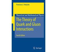 The Theory of Quark and Gluon Interactions (Theoretical and Mathematical Physics)