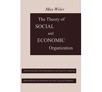The Theory of Social and Economic Organization