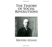 The Theory of Social Revolutions