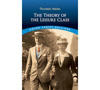 The Theory of the Leisure Class