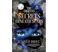 The Therans: Secrets Beneath Scars: 1